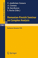 Romanian-Finnish Seminar on Complex Analysis: Proceedings, Bucharest, Romania, June 27 - July 2, 1976