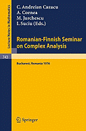 Romanian-Finnish Seminar on Complex Analysis: Proceedings, Bucharest, Romania, June 27 - July 2, 1976 - Andreian Cazacu, C (Editor), and Cornea, A (Editor), and Jurchescu, M (Editor)