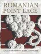 Romanian Point Lace - Thompson, Angela, and Waller, Kathleen