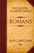 Romans the Gospel of God's Grace