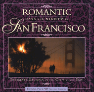 Romantic Days and Nights in San Francisco