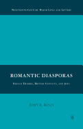 Romantic Diasporas: French Emigres, British Convicts, and Jews