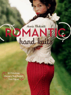 Romantic Hand Knits: 26 Flirtatious Designs That Flatter Your Figure