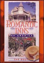 Romantic Inns of America: The South - 