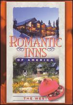 Romantic Inns of America: The West