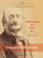 Romantic Offenbach Vol. 1: Selected Arias for Tenor