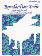 Romantic Piano Duets: For One Piano, Four Hands