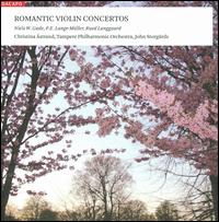 Romantic Violin Concertos - Christina strand (violin); Ville Hautala (piano); Tampere Philharmonic Orchestra; John Storgrds (conductor)