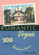 Romantic Virginia: More Than 300 Things to Do for Southern Lovers