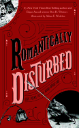 Romantically Disturbed: Love Poems to Rip Your Heart Out