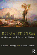 Romanticism: A Literary and Cultural History