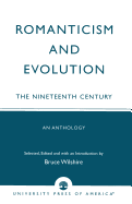 Romanticism and Evolution: The Nineteenth Century: An Anthology