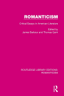 Romanticism: Critical Essays in American Literature