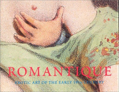 Romantique: Erotic Art of the Early 19th Century - Dopp, Hans-Jurgen