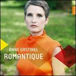 Romantique - Anne Gastinel (cello); Claire Dsert (piano); Franois-Frdric Guy (piano); Lige Philharmonic Orchestra;...
