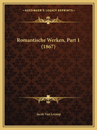 Romantische Werken, Part 1 (1867)