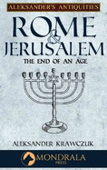 Rome and Jerusalem: The End of an Age