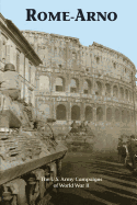 Rome-Arno: The U.S. Army Campaigns of World War II