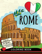 Rome Coloring Book: Adults Stress-Relief Coloring Book for Grown-Ups (Italy)