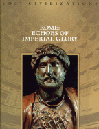 Rome: Echoes of Imperial Glory