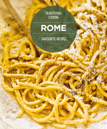 ROME, Favourite recipes: Traditional Cooking
