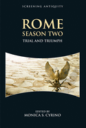 Rome Season Two: Trial and Triumph