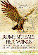 Rome Spreads Her Wings