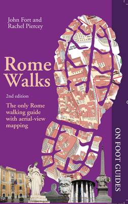 Rome Walks - Fort, John, and Piercey, Rachel