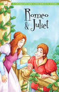 Romeo and Juliet: A Shakespeare Children's Story