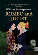 Romeo and Juliet: in Full Colour, Cartoon Illustrated Format - Shakespeare, William