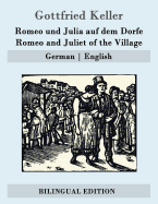 Romeo und Julia auf dem Dorfe / Romeo and Juliet of the Village: German - English