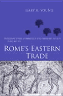 Rome's Eastern Trade: International Commerce and Imperial Policy 31 BC - AD 305