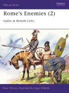 Rome's Enemies (2): Gallic & British Celts