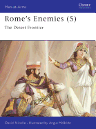 Rome's Enemies (5): The Desert Frontier