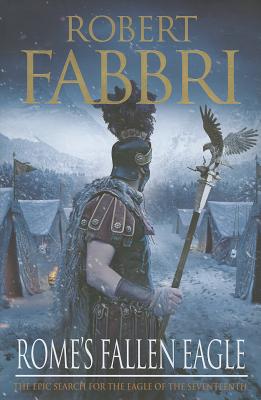 Rome's Fallen Eagle - Fabbri, Robert