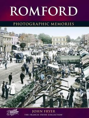 Romford - Fryer, John, and The Francis Frith Collection (Photographer)