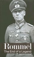 Rommel: The End of a Legend