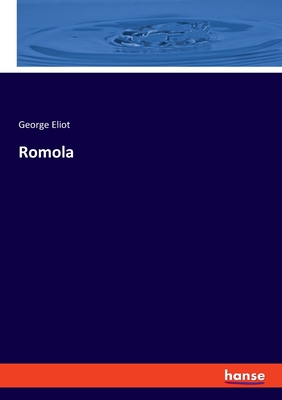 Romola - Eliot, George