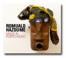 Romuald Hazoume: Made in Porto-Novo