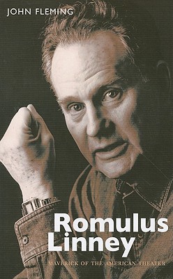 Romulus Linney: Maverick of the Theater - Fleming, John