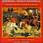 Roncevaux: chos d'une Bataille - Maite Beaumont (vocals); Philippe Foulon (conductor)