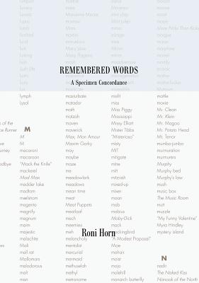 Roni Horn: Remembered Words, a Specimen Concordance - Horn, Roni
