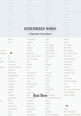 Roni Horn: Remembered Words, a Specimen Concordance - Horn, Roni