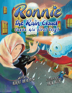 Ronnie the Raincloud Takes His First Trip