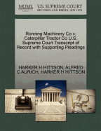 Ronning Machinery Co V. Caterpillar Tractor Co U.S. Supreme Court Transcript of Record with Supporting Pleadings