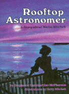 Rooftop Astronomer: A Story about Maria Mitchell