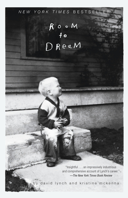 Room to Dream - Lynch, David, and McKenna, Kristine
