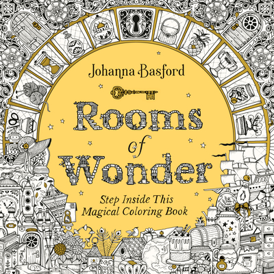 Rooms of Wonder: Step Inside This Magical Coloring Book - Basford, Johanna
