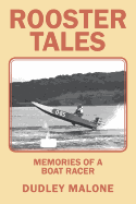 Rooster Tales: Memories of a Boat Racer