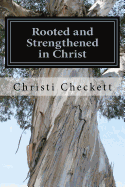 Rooted and Strengthened In Christ